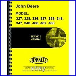 John Deere 327 328 336 337 338 346 347 348 466 467 468 Baler Service Manual