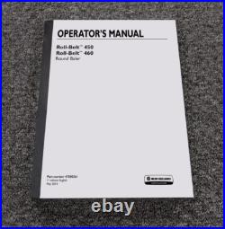 NEW HOLLAND BALERS ROLL-BELT 450 460 Operator Owner Maintenance Manual 47500361