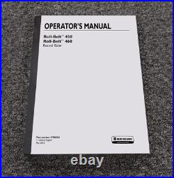 NEW HOLLAND BALERS ROLL-BELT 450 460 Operator Owner Maintenance Manual 47500361