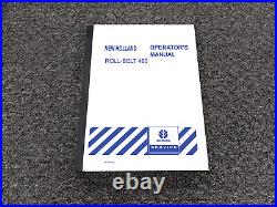NEW HOLLAND BALERS ROLL-BELT 460 Operator Owner Maintenance Manual