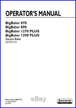 NEW HOLLAND BIGBALER 1270 PLUS 1290 870 890 from PIN 4151 BALER OPERATORS MANUAL