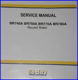 NEW HOLLAND BR740A BR750A BR770A BR780A ROUND BALER Service Manual Shop