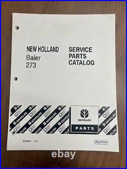 New Holland 273 Baler Service Parts Catalog PN 87039037 Reprint