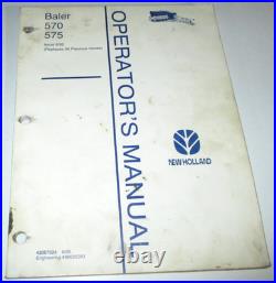 New Holland 570 575 Baler Operators Owners Maintenance Manual 8-95 NH ORIGINAL New Holland 570 575 Baler Operators Owners Maintenance Manual 8-95 NH ORIGINAL