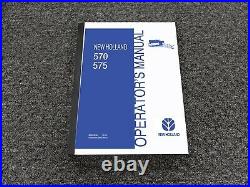 New Holland 570 575 Square Baler Owner Operator Manual PN 87533181