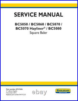 New Holland BC5050, BC5060, BC5070, BC5070 Hayliner, BC5080 Baler Service Manual