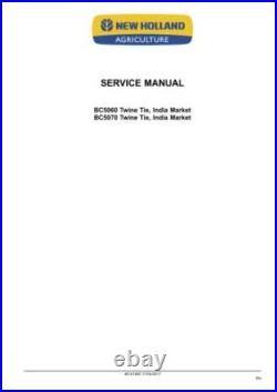 New Holland BC5060, BC5070 Small Square Baler Service Manual Repair Shop Book New Holland BC5060, BC5070 Small Square Baler Service Manual Repair Shop Book