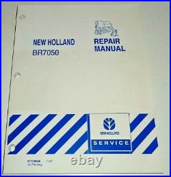 New Holland BR7050 Round Baler Service Repair Shop Workshop Manual ORIGINAL NH