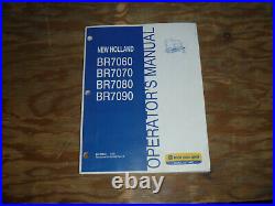 New Holland BR7060 BR7070 BR7080 BR7090 Round Baler Operator Maintenance Manual