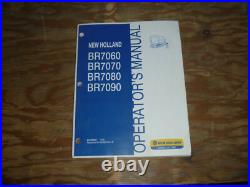 New Holland BR7060 BR7070 BR7080 BR7090 Round Baler Operator Maintenance Manual