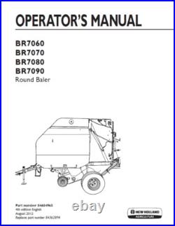 New Holland BR7060 BR7070 BR7080 BR7090 Round Baler Operator Manual PN 84604965