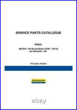 New Holland BR7070 Round Baler (07/2007-02/2014) Parts Catalog PDF/USB 550200357