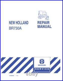 New Holland BR730 Round Baler Service Manual Repair Shop Book New Holland BR730 Round Baler Service Manual Repair Shop Book