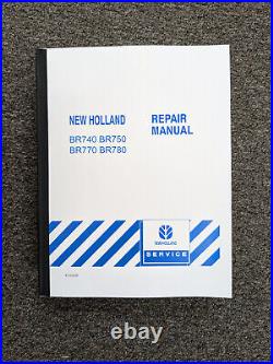 New Holland BR740 BR750 BR770 BR780 Round Baler Shop Service Repair Manual