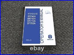 New Holland BR740A BR750A BR770A BR780A Round Baler Owner Operator Manual