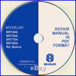 New Holland BR740A BR750A BR770A BR780A Round Baler Service Repair Manual CD NEW