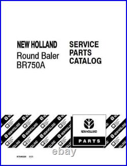 New Holland BR750A Round Baler Parts Catalog PDF/USB 87346320