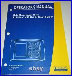 New Holland Bale Command II for 450 Round Baler Operators Manual 1/11 Original