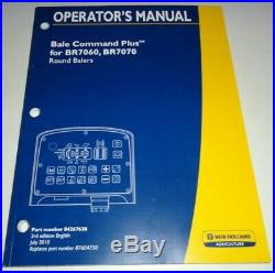 New Holland Bale Command Plus Operators Manual (for BR7060 BR7070 Round Balers)