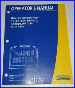 New Holland Bale Command Plus for BR7060/7070/7080/7090 Baler Operators Manual