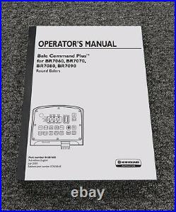 New Holland Bale Command Plus for BR7080 Round Baler Owner Operator Manual