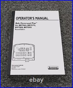 New Holland Bale Command Plus for BR7080 Round Baler Owner Operator Manual