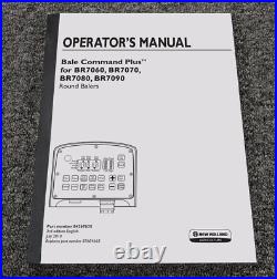 New Holland Bale Command Plus for BR7090 Round Baler Owner Operator Manual New Holland Bale Command Plus for BR7090 Round Baler Owner Operator Manual