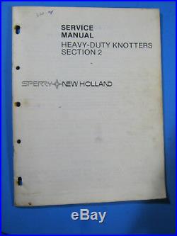 New Holland Balers Heavy Duty Knotters Sect 2 Service Manual Oem 1981