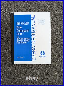 New Holland Command Plus BR740A BR750A Round Baler Operator Maintenance Manual New Holland Command Plus BR740A BR750A Round Baler Operator Maintenance Manual