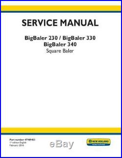 New Holland Complete Bigbaler 230, 330, 340 Square Baler Service Manual