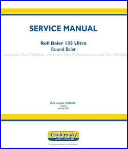 New Holland Roll Baler 135 Ultra Round Baler Workshop Repair Service Manual