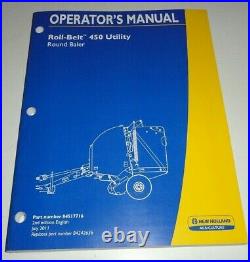 New Holland Roll-Belt 450 Utility Round Baler Operators Manual ORIGINAL! NH 7/11