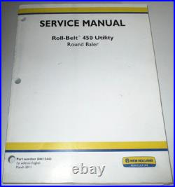 New Holland Roll-Belt 450 Utility Round Baler Service Repair Manual NH ORIGINAL