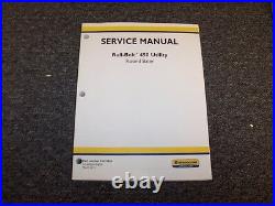 New Holland Roll Belt 450 Utility Round Baler Shop Service Repair Manual Book