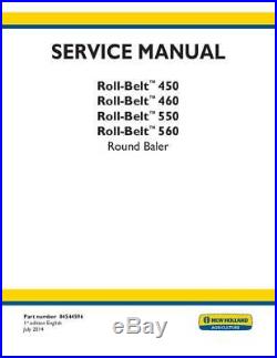 New Holland Roll-belt 450, 460, 550, 560 Round Baler Service Manual Complete S